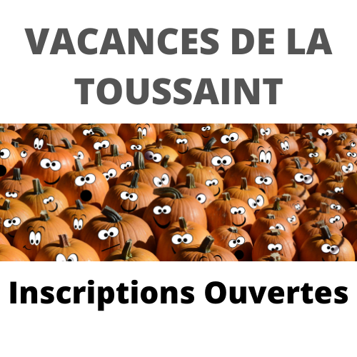 VACANCES DE LA TOUSSAINT